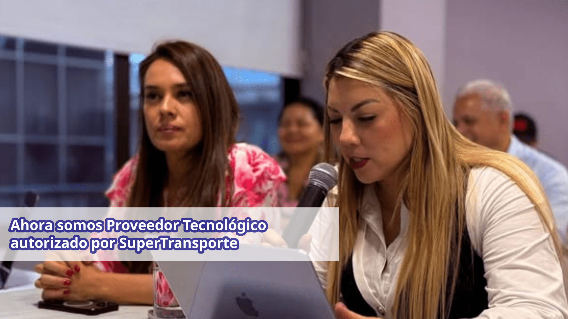 Ahora somos Proveedor Tecnológico autorizado por SuperTransporte